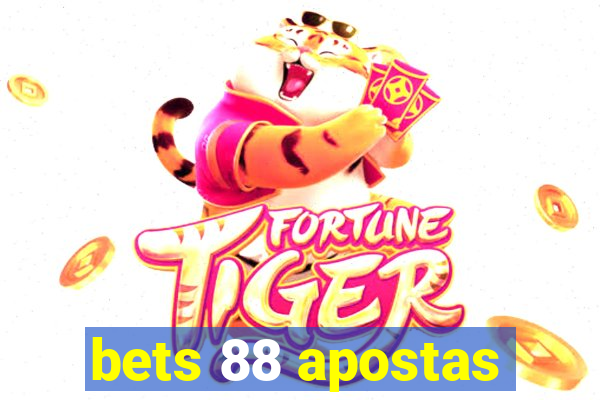bets 88 apostas